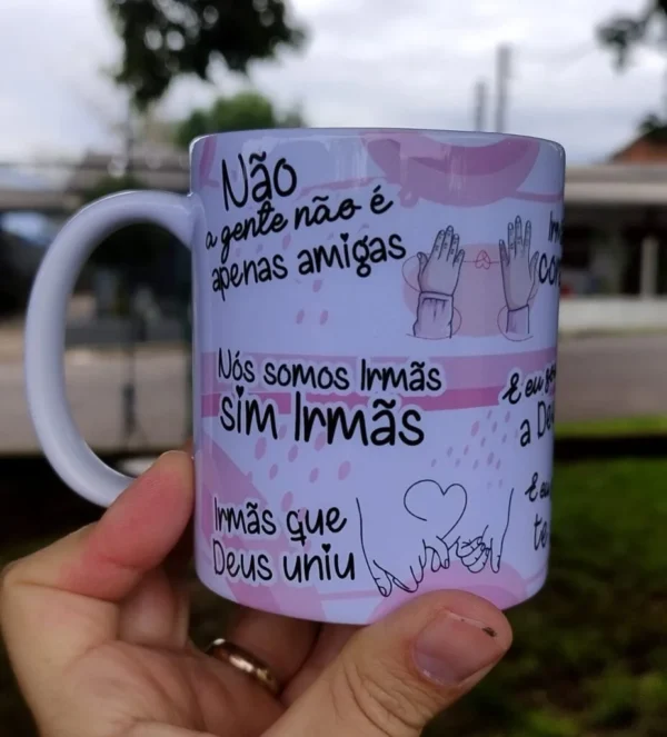 Amigas Não a gente não é apenas amigas, nós somos irmãs - 2 Artes Avulsa Caneca - Imagem 2