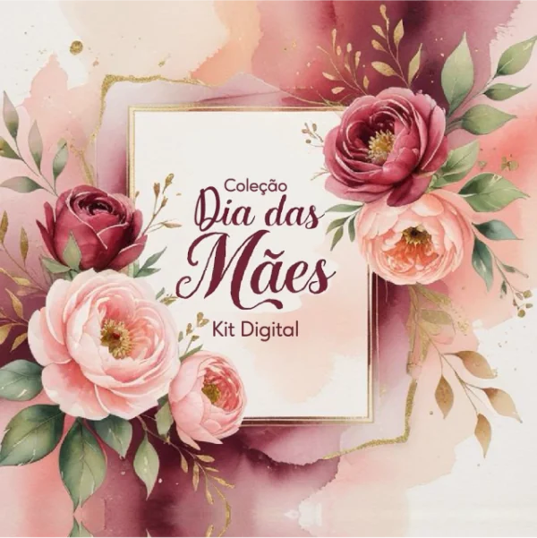 Kit digital - Mimos Dia das Mães