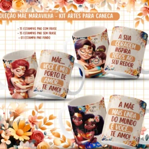 COMBO – Mãe Maravilha COM e SEM Frase – Artes para Canecas