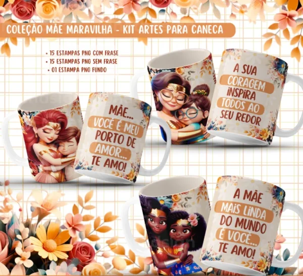 COMBO – Mãe Maravilha COM e SEM Frase – Artes para Canecas