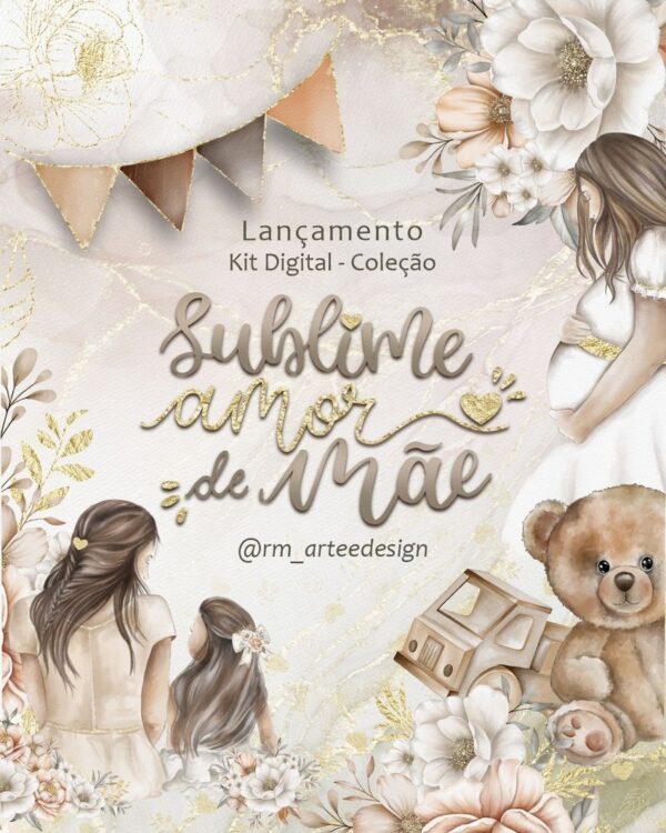 Kit Digital | Sublime Amor de Mãe