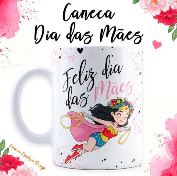 10 artes caneca Mãe Maravilha 2025 - Imagem 4