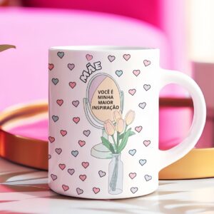 Arte Digital Caneca"Mãe, você é minha maior inspiração"