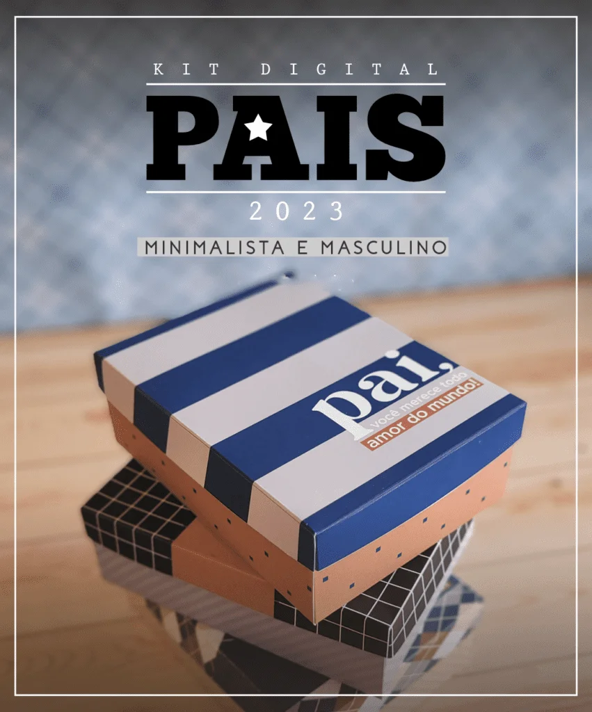 Kit Digital + Mimos – Dia dos Pais