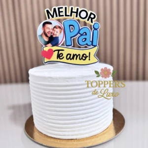 Melhor Pai, Te Amo – Topo de Bolo