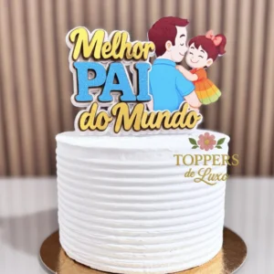 Melhor Pai do Mundo Menina – Topo de Bolo