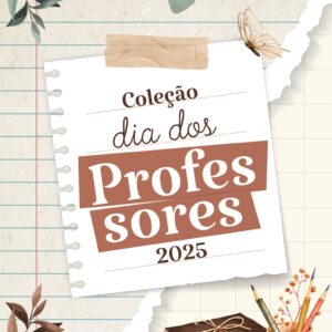 Coleção Dia dos Professores 2025 (Madi)