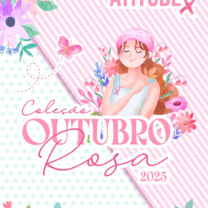 Coleção Outubro Rosa 2025 (Madi)
