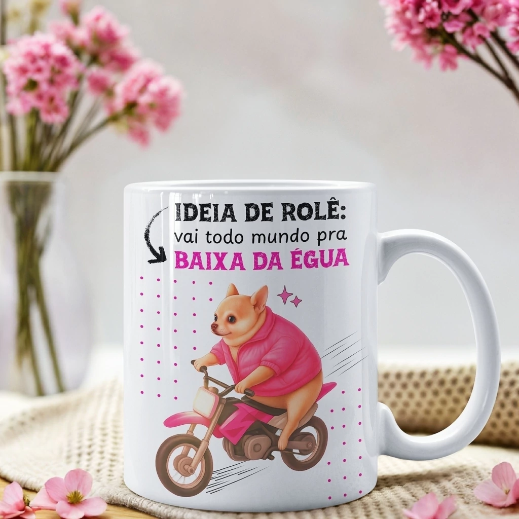 Ideia de rolê, vai todo mundo pra baixa da égua - Arte Avulsa Caneca