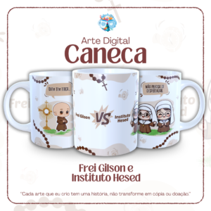 Arquivo Caneca Frei Gilson e Instituto Hesed - Artes da Elai
