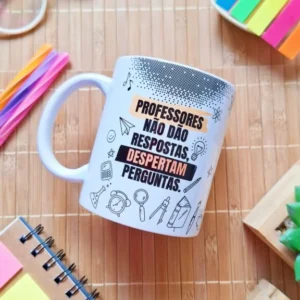 Professores não dão respostas, despertam perguntas- ARTE CANECA