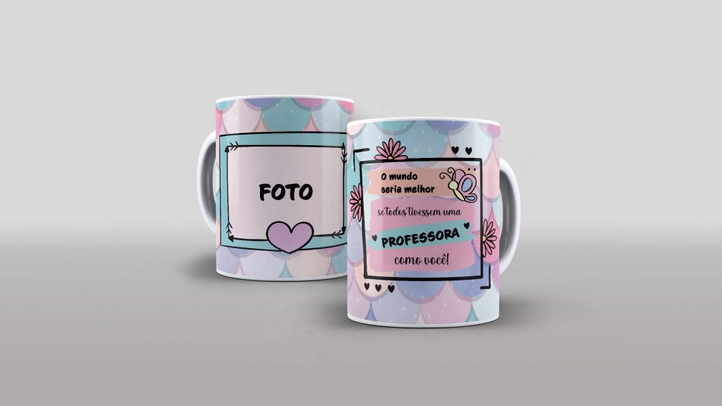 ARTE PARA CANECA- O MUNDO SERIA MELHOR SE TODOS TIVESSEM UMA PROFESSORA COMO VOCÊ