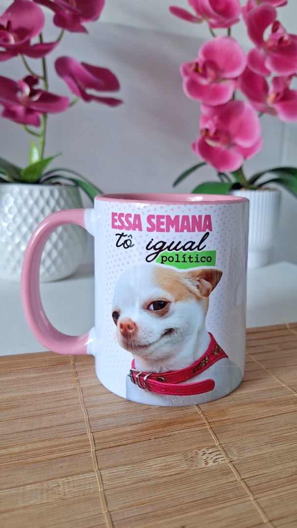 Essa semana tô igual político, prometendo e não cumprindo - arte caneca